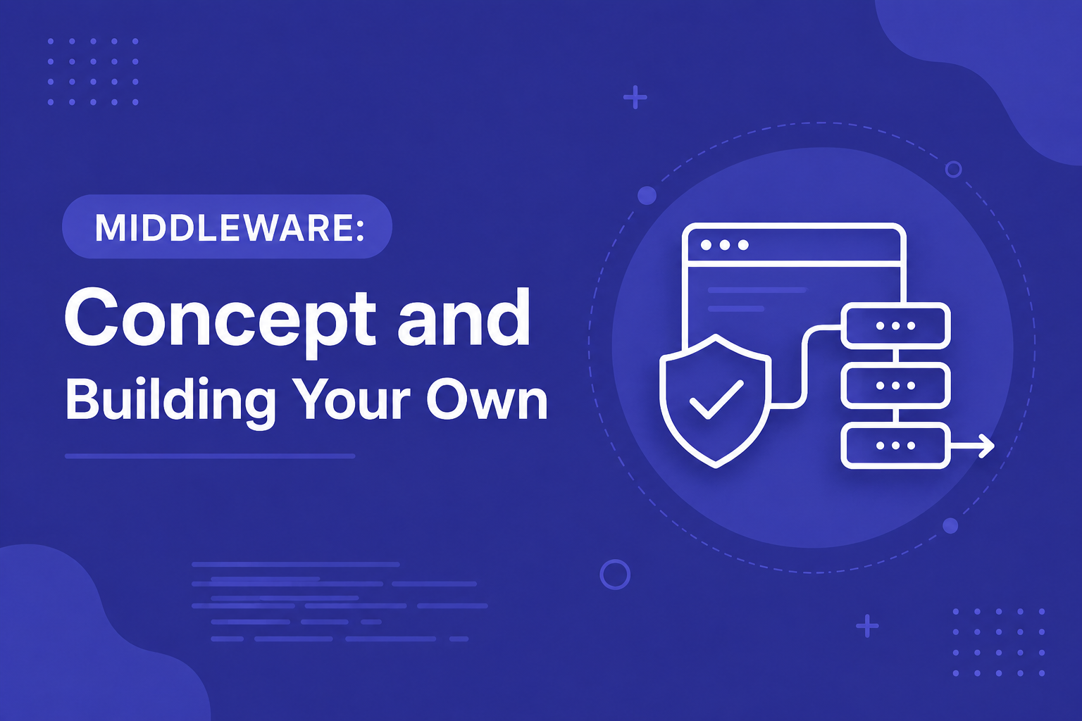 Middleware: Concept and Building Your Own
